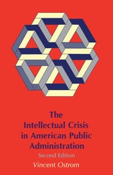 cover of The Intellectual Crisis in American Public Administration