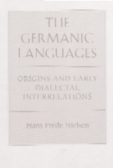 cover of The Germanic Languages: Origins and Early Dialectal Interrelations