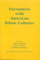 cover of Encounters with American Ethnic Cultures