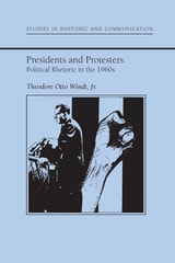 cover of Presidents and Protestors: Political Rhetoric in the 1960s