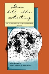 cover of Gone to Another Meeting: The National Council of Jewish Women, 1893-1993