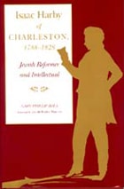 cover of Isaac Harby of Charleston, 1788-1828: Jewish Reformer and Intellectual