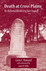 cover of Death at Cross Plains: An Alabama Reconstruction Tragedy