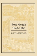 cover of Fort Meade, 1849–1900