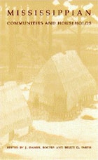 cover of Mississippian Communities and Households