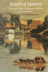 cover of Rivers of History: Life on the Coosa, Tallapoosa, Cahaba, and Alabama