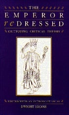 cover of The Emperor Redressed: Critiquing Critical Theory