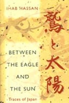 cover of Between the Eagle and the Sun: Traces of Japan