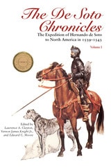 cover of The De Soto Chronicles, 2 Volume Set: The Expedition of Hernando de Soto to North America in 1539-1543