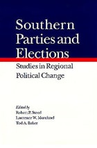 cover of Southern Parties and Elections: Studies in Regional Political Change