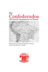 cover of The Confederados: Old South Immigrants in Brazil