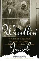 cover of Wrestlin' Jacob: A Portrait of Religion in Antebellum Georgia and the Carolina Low Country