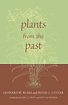 cover of Plants from the Past: Works Of Leonard W. Blake & Hugh C. Cutler