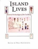 cover of Island Lives: Historical Archaeologies of the Caribbean