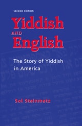 cover of Yiddish & English: The Story of Yiddish in America