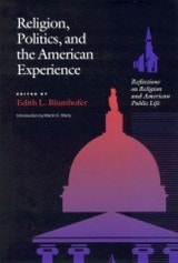 cover of Religion, Politics and the American Experience: Reflections on Religion and American Public Life