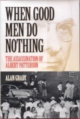 cover of When Good Men Do Nothing: The Assassination Of Albert Patterson