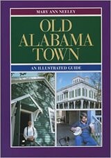 cover of Old Alabama Town: An Illustrated Guide