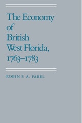 cover of The Economy of British West Florida, 1763-1783