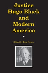 cover of Justice Hugo Black and Modern America