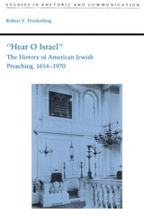 cover of "Hear O Israel": The History of American Jewish Preaching, 1654-1970