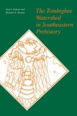 cover of The Tombigbee Watershed in Southeastern Prehistory