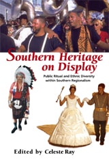 cover of Southern Heritage on Display: Public Ritual and Ethnic Diversity within Southern Regionalism