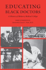 cover of Educating Black Doctors: A History of Meharry Medical College