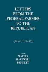 cover of Letters from the Federal Farmer to the Republican