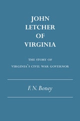 cover of John Letcher of Virginia: The Story of Virginia's Civil War Governor