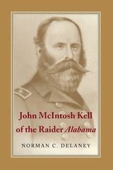 cover of John McIntosh Kell of the Raider Alabama
