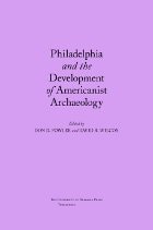 cover of Philadelphia and the Development of Americanist Archaeology