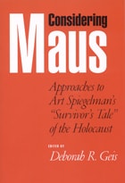 cover of Considering Maus: Approaches to Art Spiegelman's "Survivor's Tale" of the Holocaust
