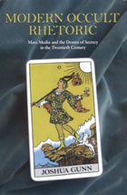 cover of Modern Occult Rhetoric: Mass Media and the Drama of Secrecy in the Twentieth Century