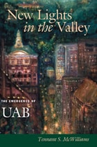 cover of New Lights in the Valley: The Emergence of UAB