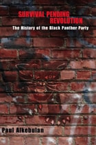 cover of Survival Pending Revolution: The History of the Black Panther Party