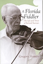 cover of A Florida Fiddler: The Life and Times of Richard Seaman