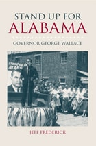 cover of Stand Up for Alabama: Governor George Wallace