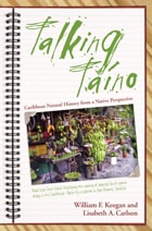 cover of Talking Taino: Caribbean Natural History from a Native Perspective