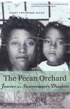 cover of The Pecan Orchard: Journey of a Sharecropper's Daughter