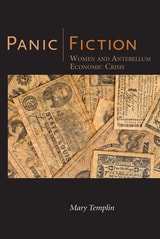 cover of Panic Fiction: Women and Antebellum Economic Crisis