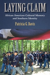 cover of Laying Claim: African American Cultural Memory and Southern Identity