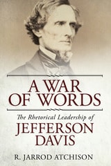 cover of A War of Words: The Rhetorical Leadership of Jefferson Davis