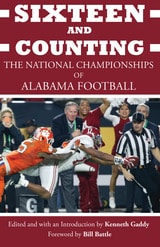 cover of Sixteen and Counting: The National Championships of Alabama Football
