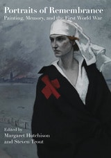 cover of Portraits of Remembrance: Painting, Memory, and the First World War