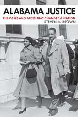 cover of Alabama Justice: The Cases and Faces That Changed a Nation