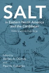 cover of Salt in Eastern North America and the Caribbean: History and Archaeology