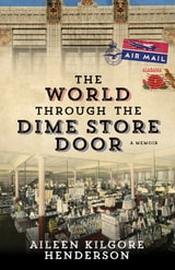 cover of The World through the Dime Store Door: A Memoir