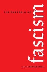 cover of The Rhetoric of Fascism