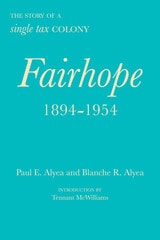 cover of Fairhope, 1894–1954: The Story of a Single Tax Colony